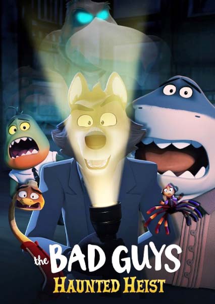 The Bad Guys: Haunted Heist